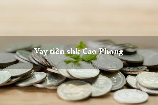 Vay tiền shk Cao Phong Hòa Bình