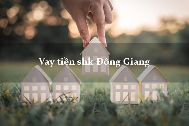 Vay tiền shk Đông Giang Quảng Nam