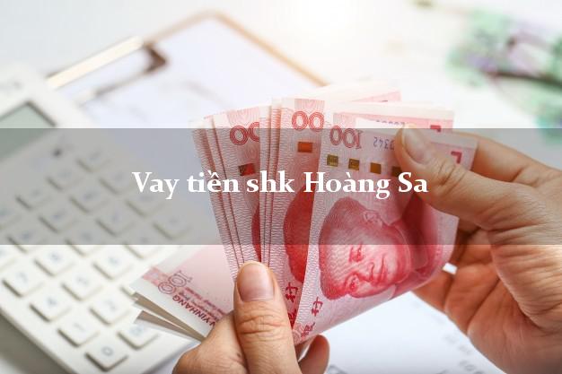 Vay tiền shk Hoàng Sa Đà Nẵng