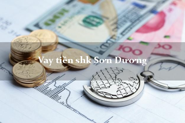 Vay tiền shk Sơn Dương Tuyên Quang