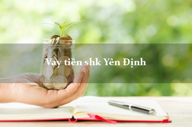 Vay tiền shk Yên Định Thanh Hóa